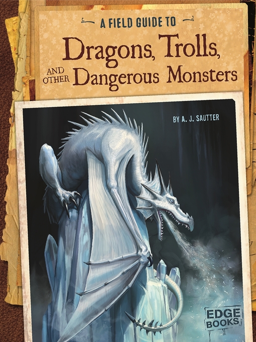 Title details for A Field Guide to Dragons, Trolls, and Other Dangerous Monsters by Colin Ashcroft - Wait list
